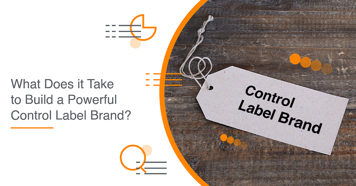 What does it take to Build a Powerful Control Label Brand? Level5
