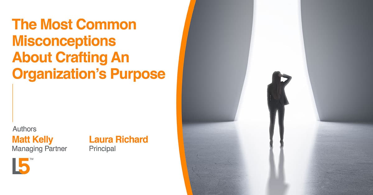 Common Misconceptions About Organizational Purpose